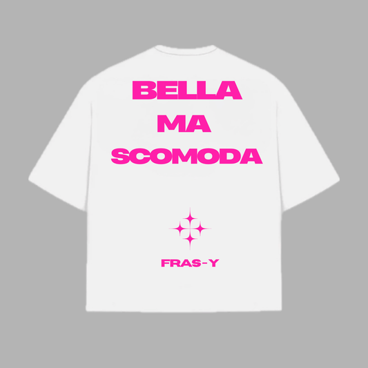 BELLA MA SCOMODA TEE